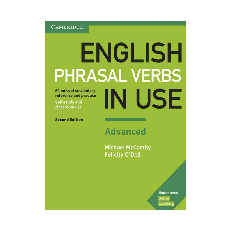 کتاب Phrasal Verbs In Use English 2nd Advanced اثر Michael McCarthy and Felicity ODell انتشارات کمبریج 
