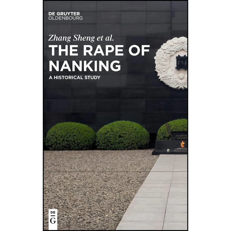 کتاب The Rape of Nanking اثر Zhang Sheng انتشارات De Gruyter Oldenbourg