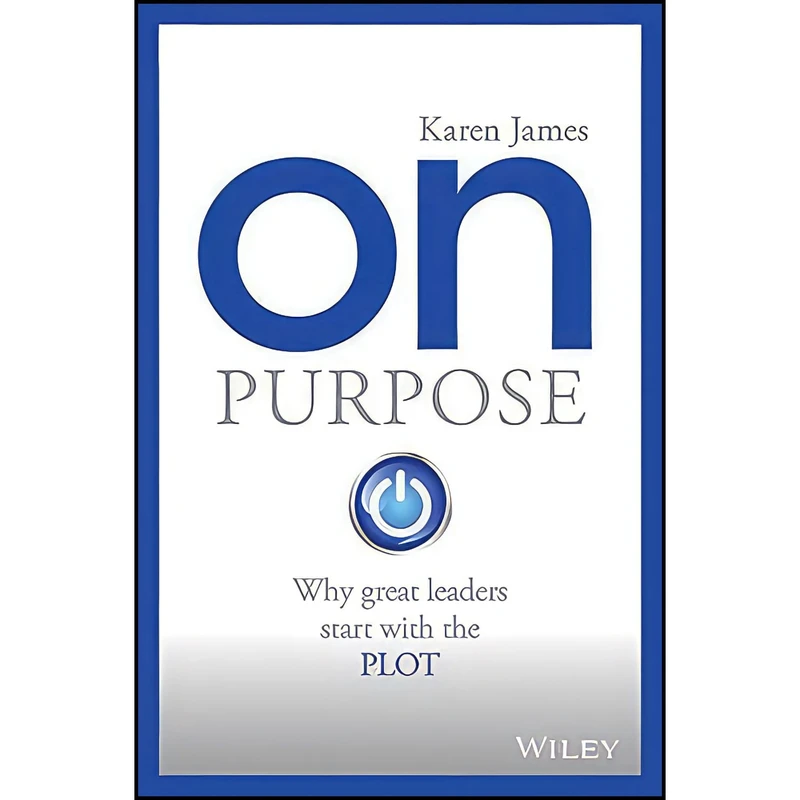 کتاب On Purpose اثر Karen James انتشارات Wiley