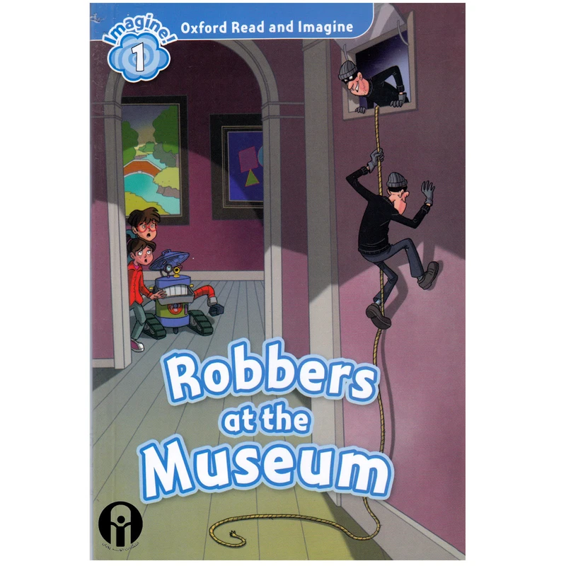 کتاب Oxford Read and Imagine1 Robbers at the Museum اثر Paul Shipton انتشارات الوندپویان