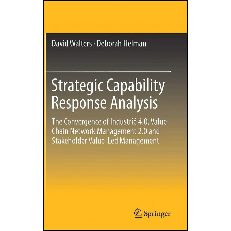 کتاب Strategic Capability Response Analysis اثر David Walters and Deborah Helman انتشارات Springer