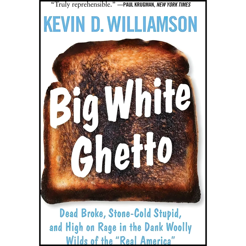 کتاب Big White Ghetto اثر Kevin Williamson انتشارات Regnery Publishing