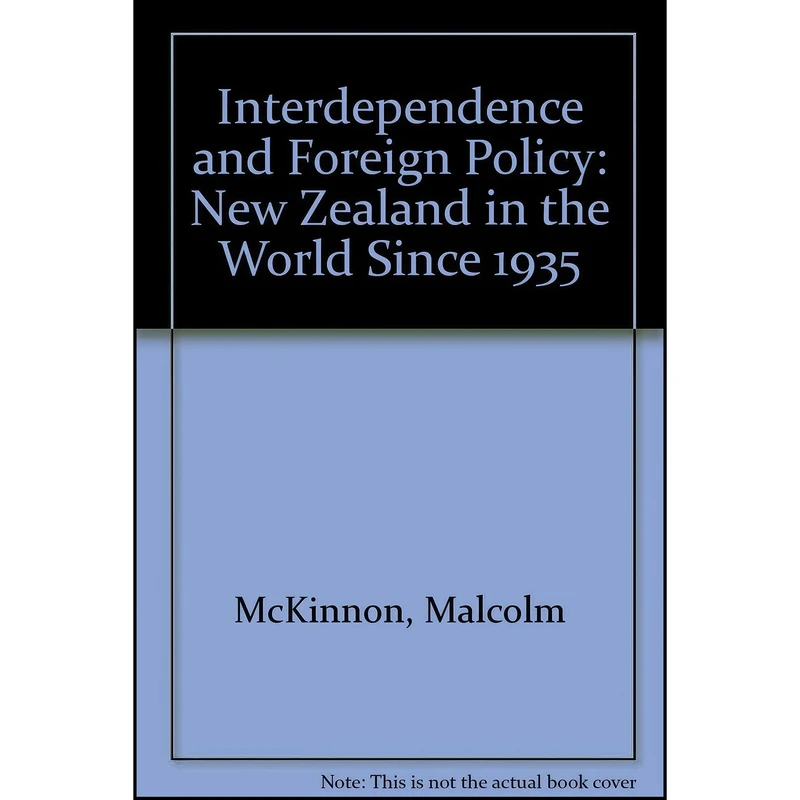 کتاب Independence and Foreign Policy اثر Malcolm McKinnon انتشارات Oxford University Press