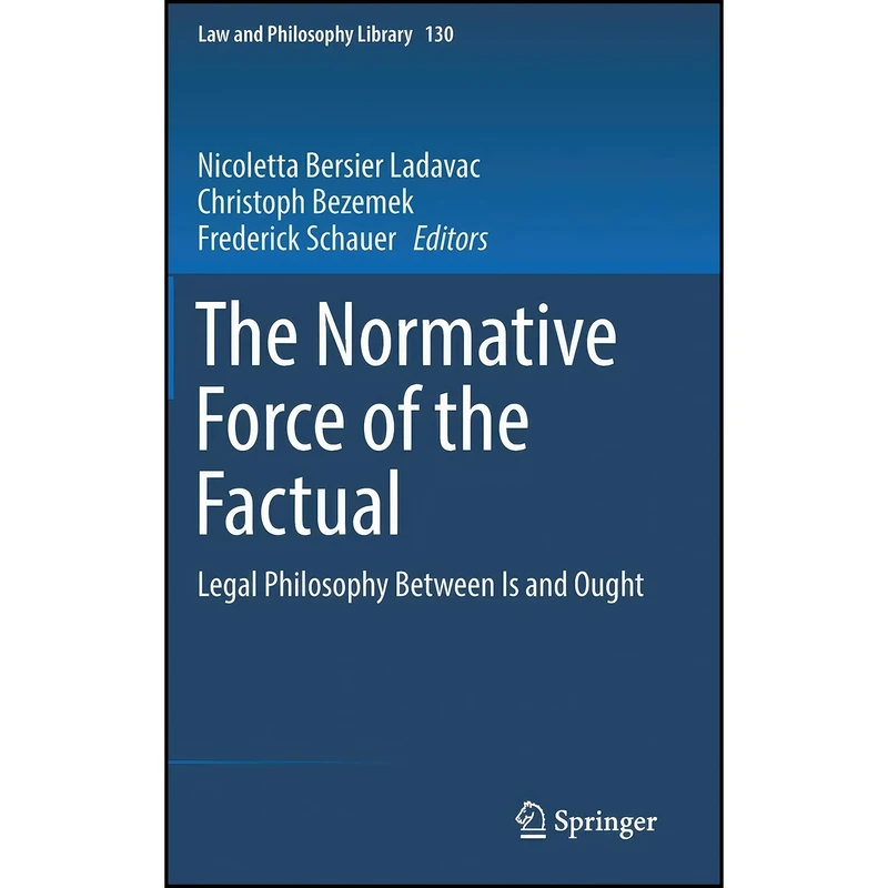 کتاب The Normative Force of the Factual اثر جمعي از نويسندگان انتشارات Springer