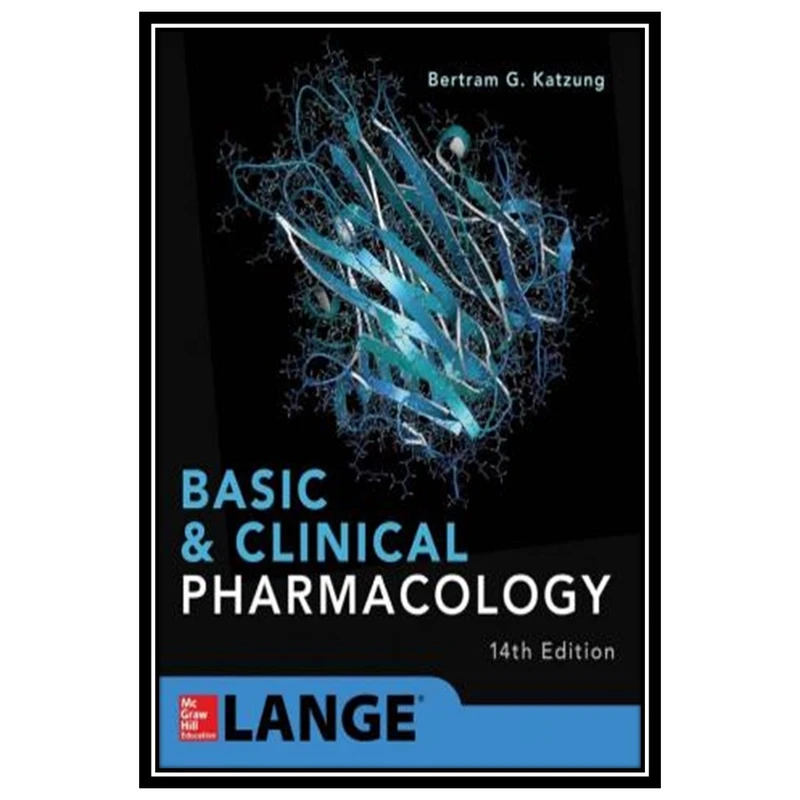 کتاب Basic & Clinical Pharmacology اثر Bertram G. Katzung انتشارات مؤلفین طلایی