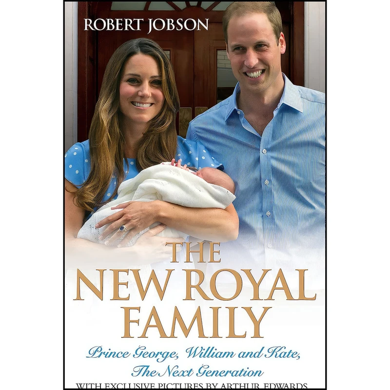 کتاب The New Royal Family اثر Robert Jobson and Arthur Edwards انتشارات John Blake