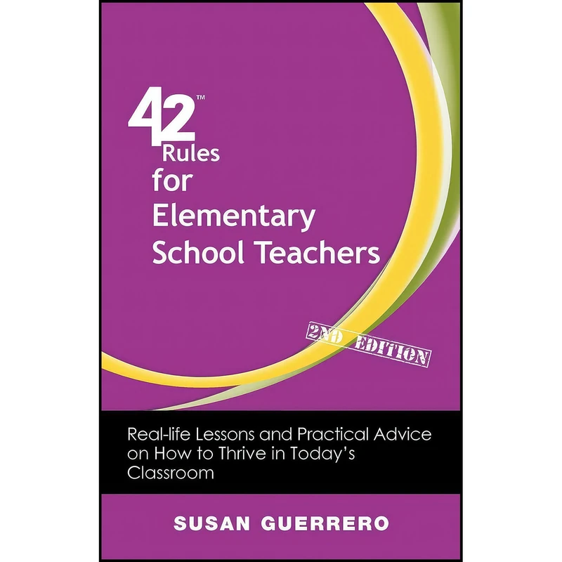 کتاب 42 Rules for Elementary School Teachers  اثر Susan Guerrero انتشارات بله