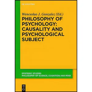 کتاب Philosophy of Psychology اثر Wenceslao J. Gonzalez انتشارات De Gruyter