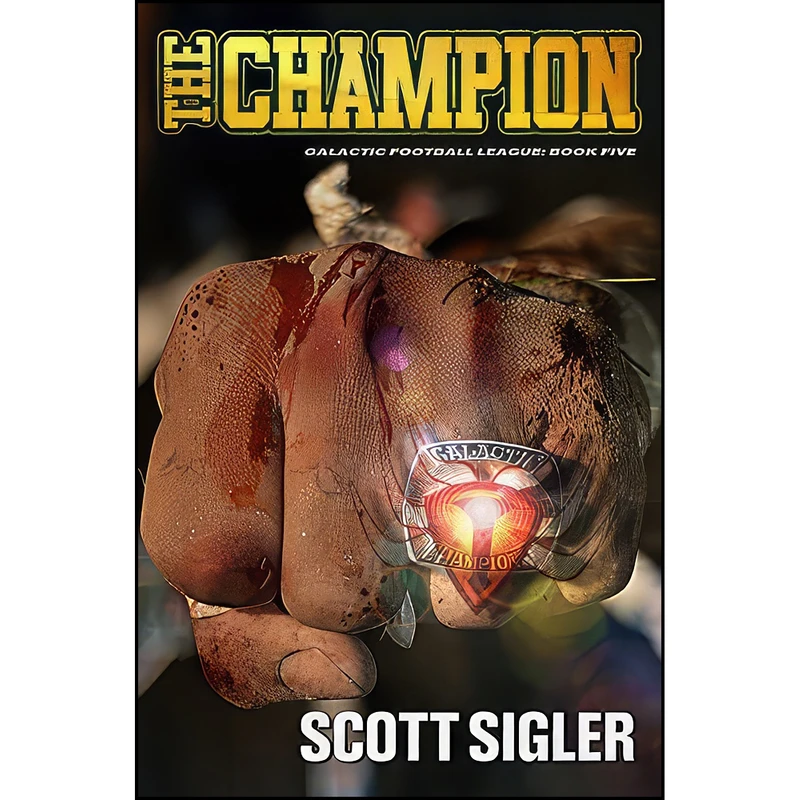 کتاب THE CHAMPION  اثر Scott Sigler انتشارات Empty Set Entertainment