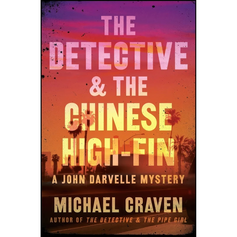 کتاب The Detective and the Chinese High-Fin اثر Michael Craven انتشارات Harper Paperbacks