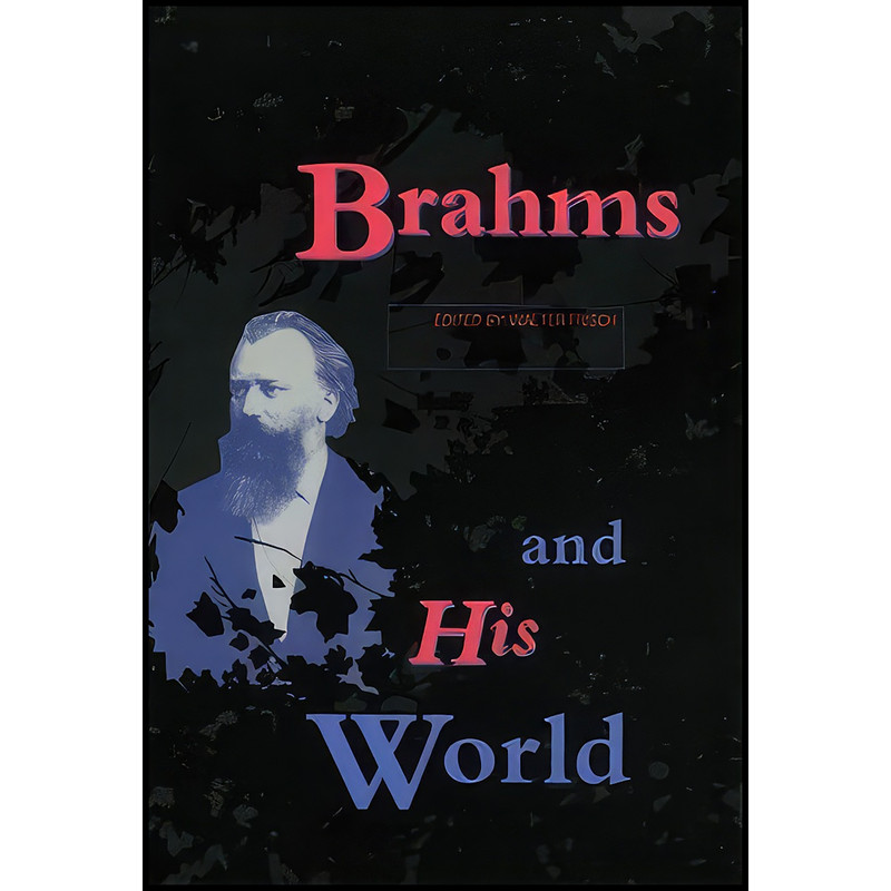 کتاب Brahms and His World  اثر Walter Frisch انتشارات Princeton University Press