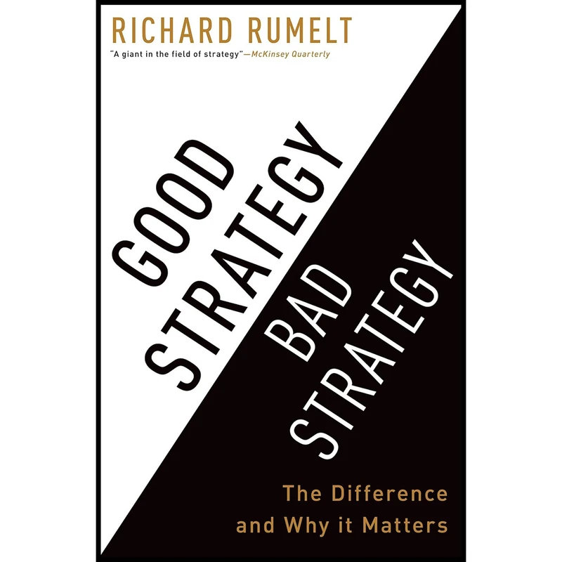 کتاب Good Strategy Bad Strategy اثر Richard P. Rumelt انتشارات Profile Books