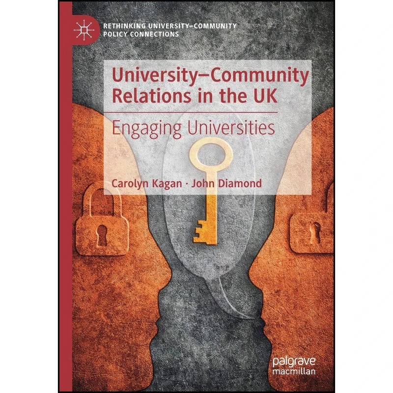 کتاب University–Community Relations in the UK اثر Carolyn Kagan and John Diamond انتشارات تازه ها