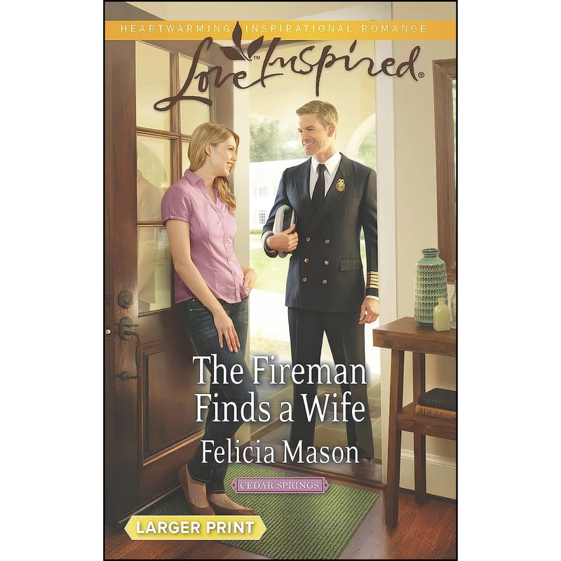 کتاب The Fireman Finds a Wife  اثر Felicia Mason انتشارات Love Inspired Larger Print