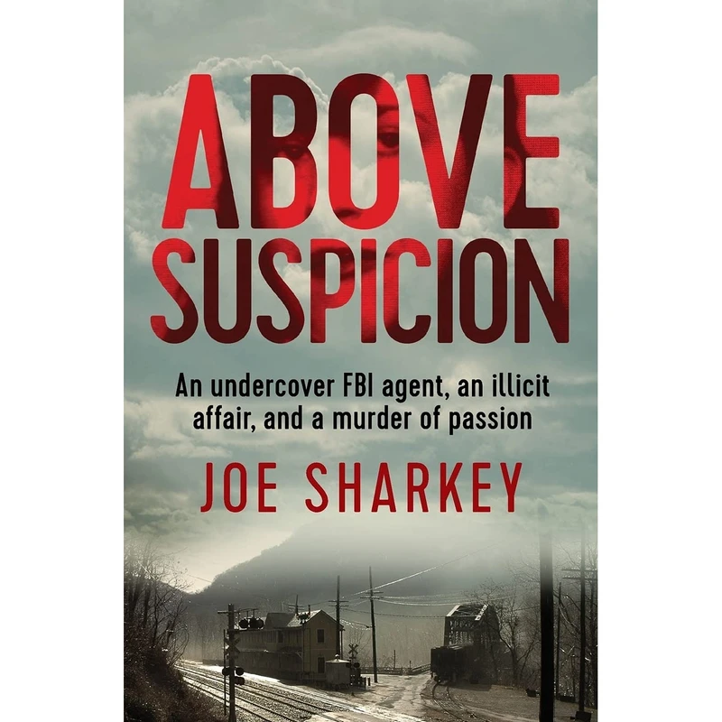 کتاب Above Suspicion اثر Joe Sharkey انتشارات Open Road Integrated Media