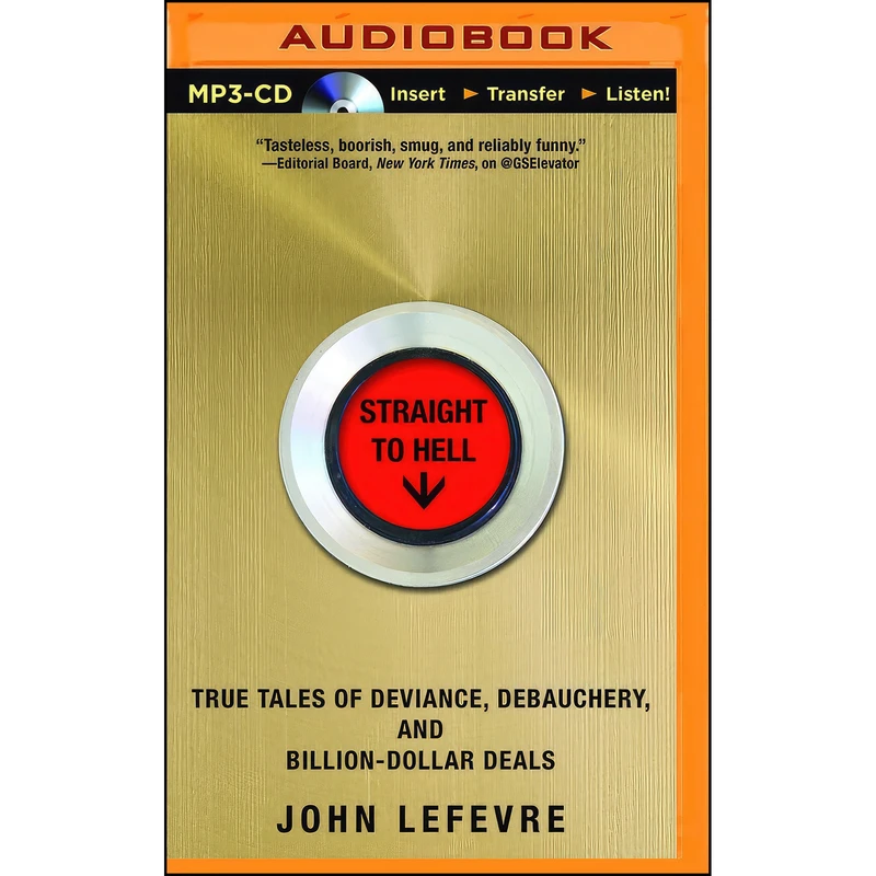 کتاب Straight to Hell اثر John LeFevre and Scott Aiello انتشارات Audible Studios on Brilliance Audio