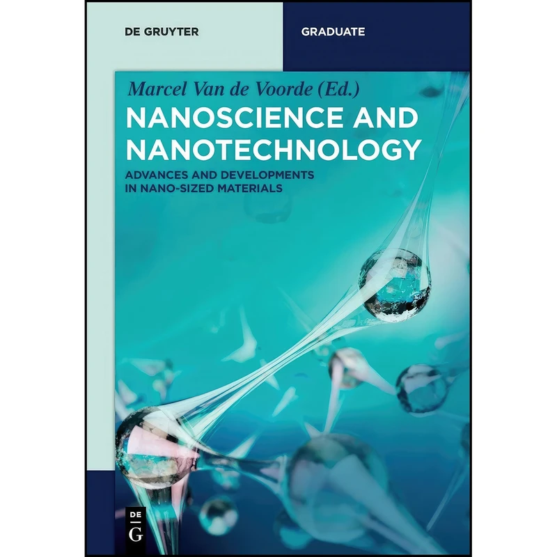 کتاب Nanoscience and Nanotechnology اثر جمعي از نويسندگان انتشارات De Gruyter