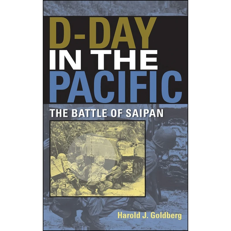 کتاب D-Day in the Pacific اثر Harold J. Goldberg انتشارات Indiana University Press