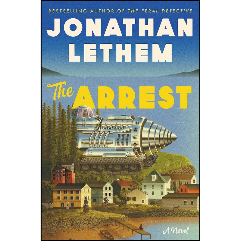 کتاب The Arrest اثر Jonathan Lethem انتشارات Ecco
