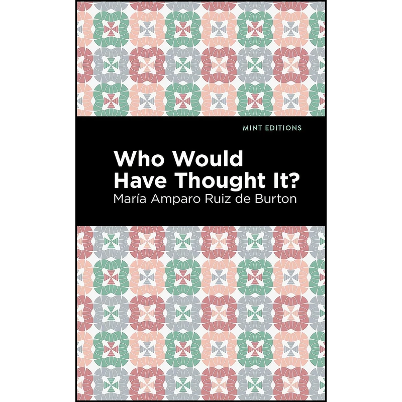 کتاب Who Would Have Thought It? اثر جمعي از نويسندگان انتشارات Mint Editions