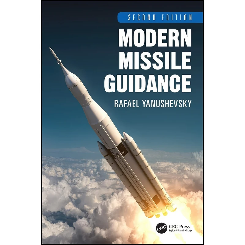 کتاب Modern Missile Guidance اثر Rafael Yanushevsky انتشارات CRC Press