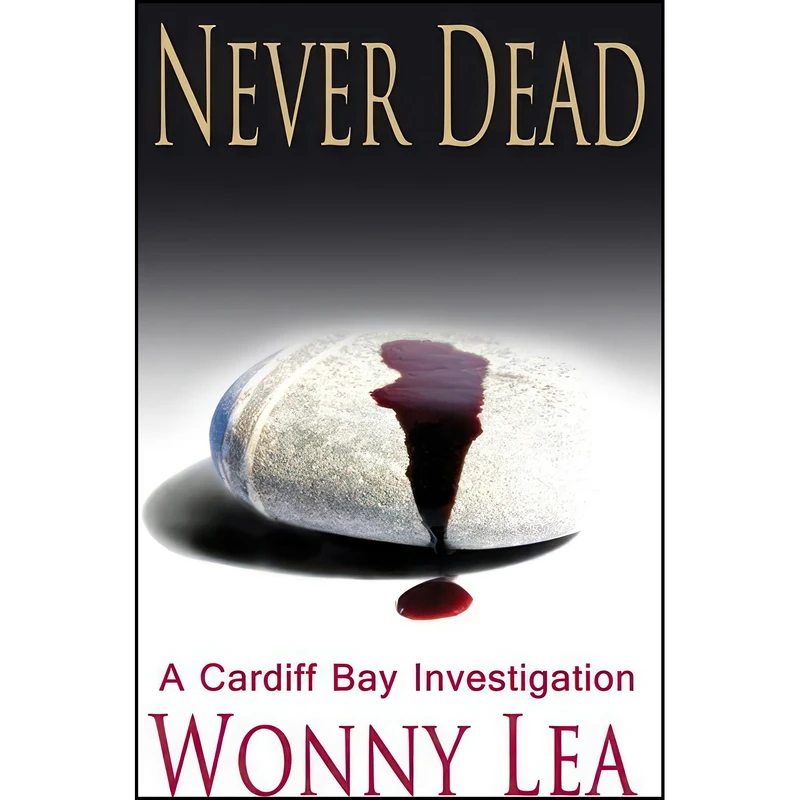 کتاب Never Dead  اثر Wonny Lea انتشارات Accent Press 