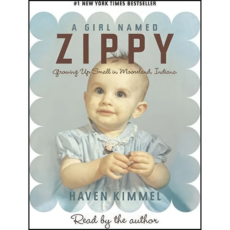 کتاب A Girl Named Zippy اثر Haven Kimmel انتشارات HighBridge Audio