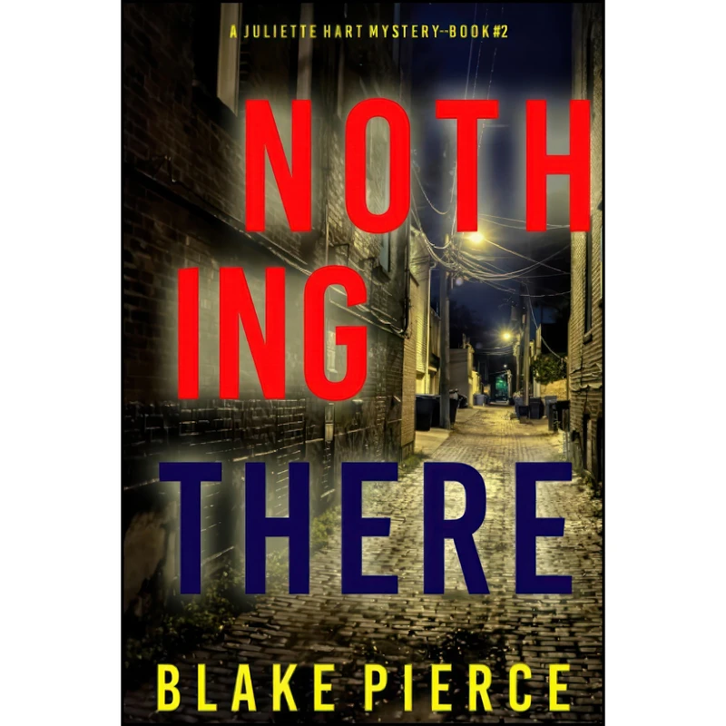 کتاب Nothing There  اثر Blake Pierce انتشارات تازه ها