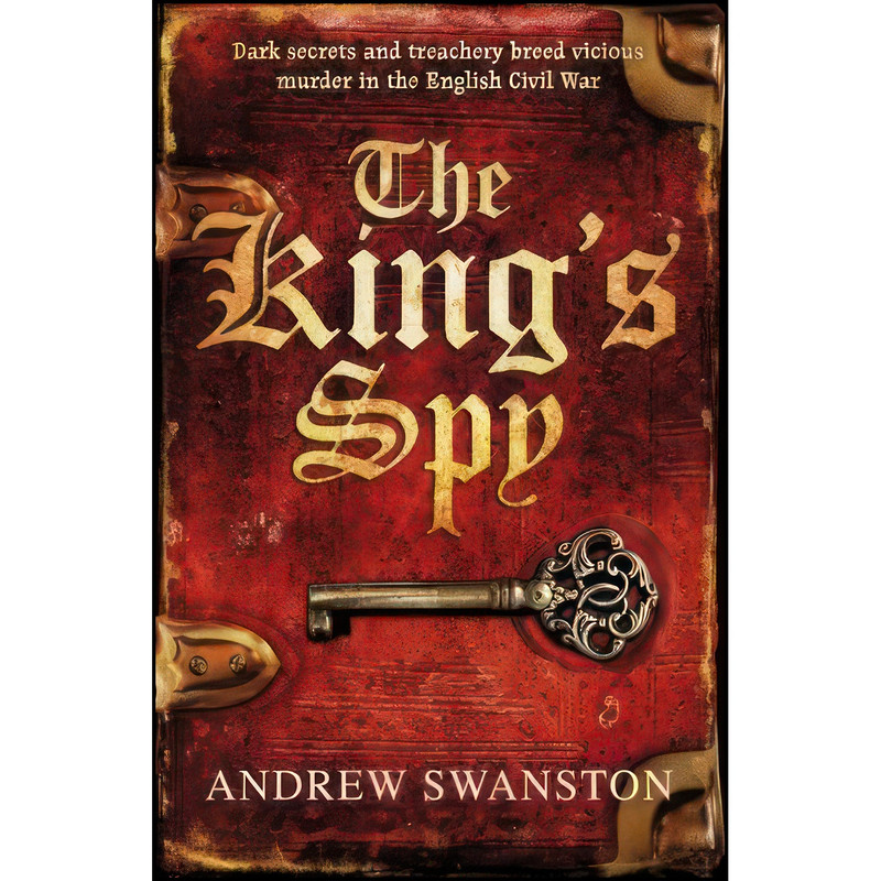 کتاب The Kings Spy اثر Andrew Swanston انتشارات Bantam Press