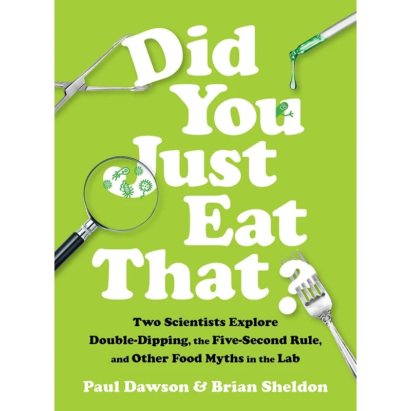 کتاب Did You Just Eat That اثر Paul Dawson and Brian Sheldon انتشارات W. W. Norton & Company