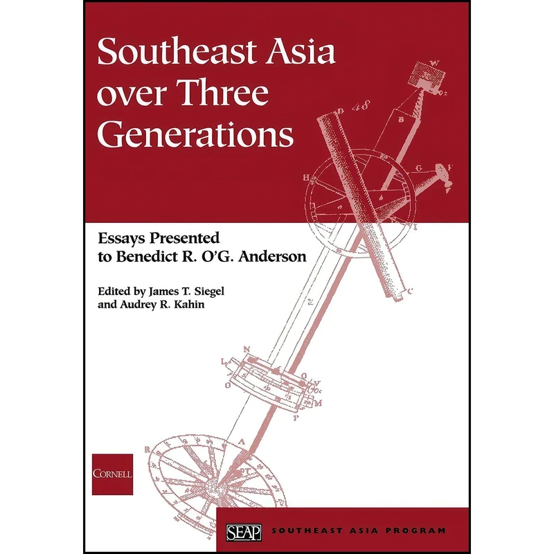 کتاب Southeast Asia over Three Generations اثر James T. Siegel and Audrey R. Kahin انتشارات Southeast Asia Program Publications