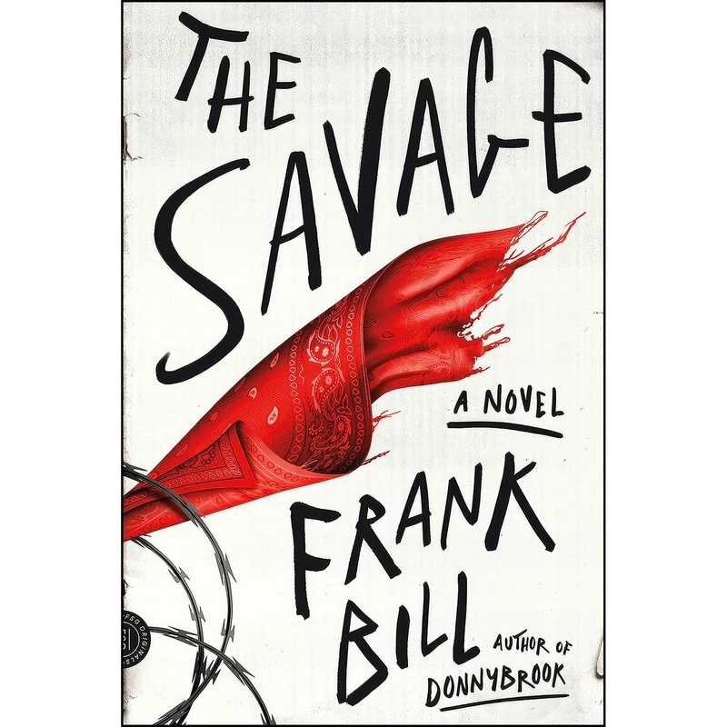 کتاب The Savage اثر Frank Bill انتشارات FSG Originals