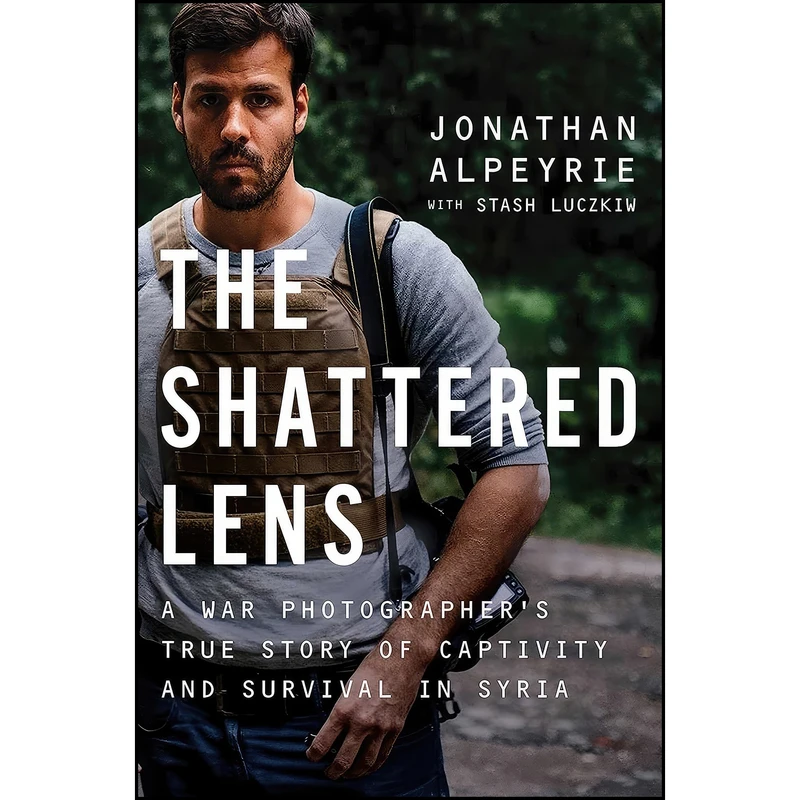 کتاب The Shattered Lens اثر Jonathan Alpeyrie and Stash Luczkiw انتشارات Atria Books