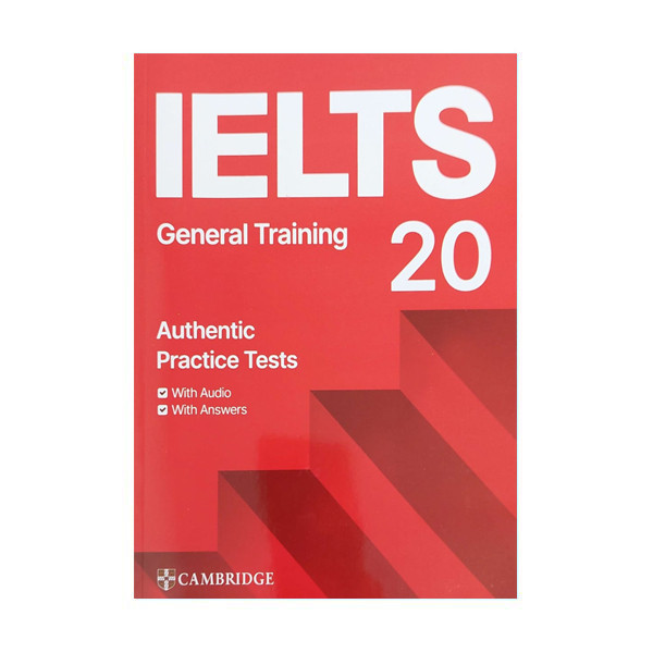 کتاب ielts 20 general training اثر جمعی از نویسندگان انتشارات کمبردیج