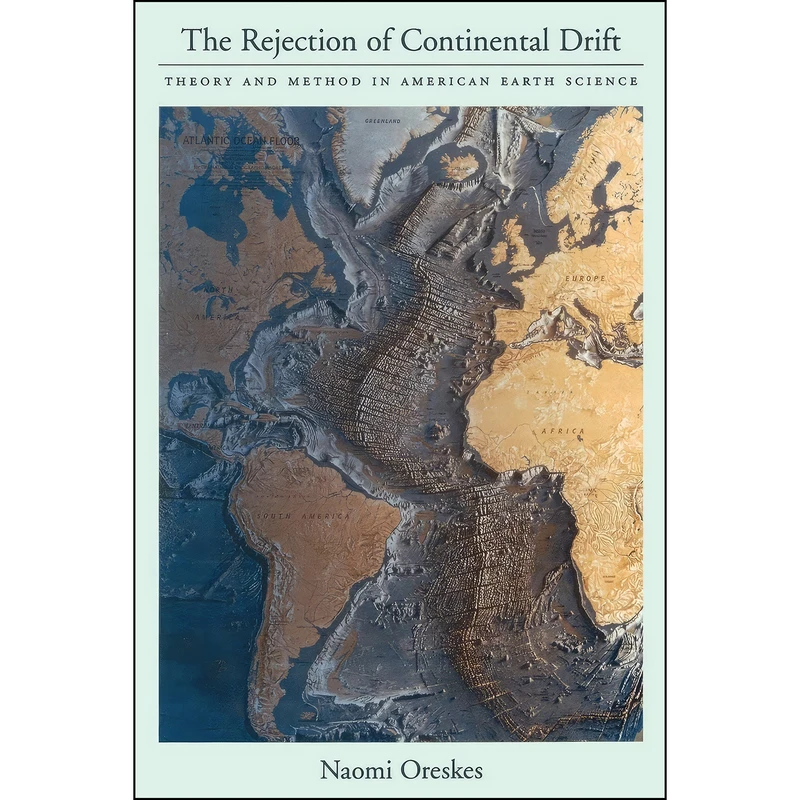 کتاب The Rejection of Continental Drift اثر Naomi Oreskes انتشارات Oxford University Press