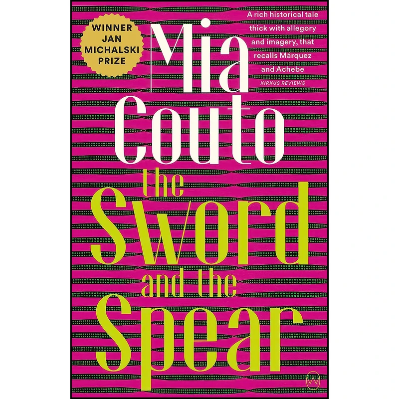 کتاب The Sword and the Spear اثر Mia Couto انتشارات World Editions