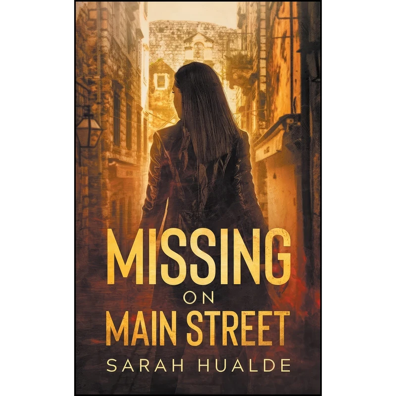 کتاب Missing on Main Street  اثر Sarah Hualde انتشارات تازه ها