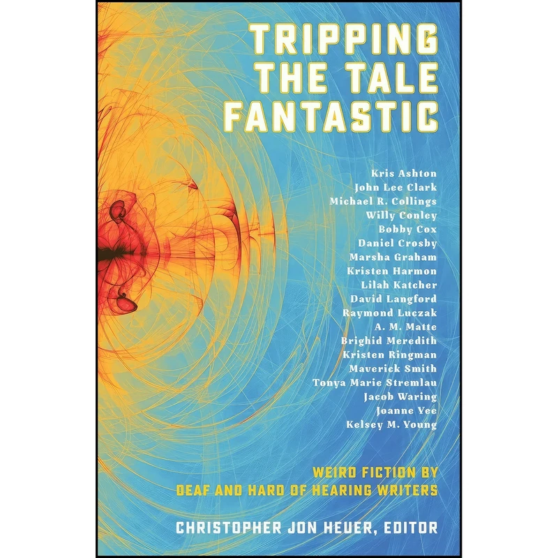 کتاب Tripping the Tale Fantastic اثر جمعي از نويسندگان انتشارات Handtype Press