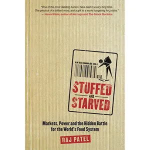 کتاب Stuffed And Starved اثر Raj Patel انتشارات Harper Perennial