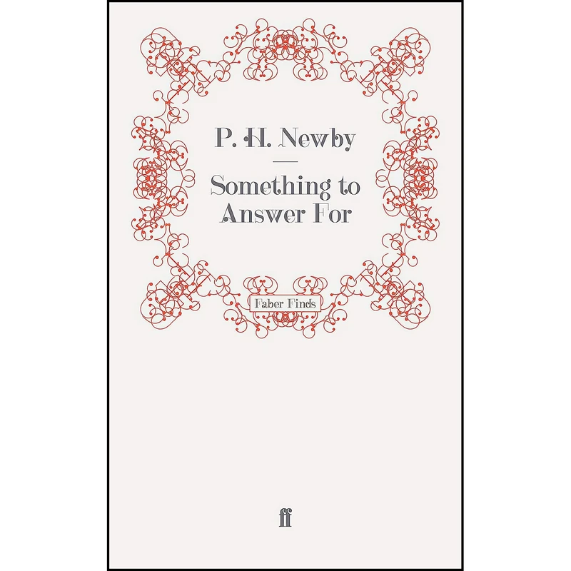 کتاب Something to Answer For اثر P. H. Newby انتشارات Faber and Faber