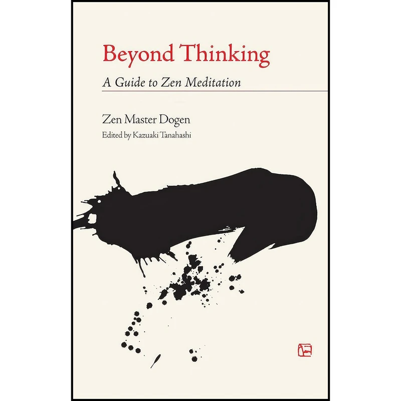 کتاب Beyond Thinking اثر Dogen انتشارات Shambhala
