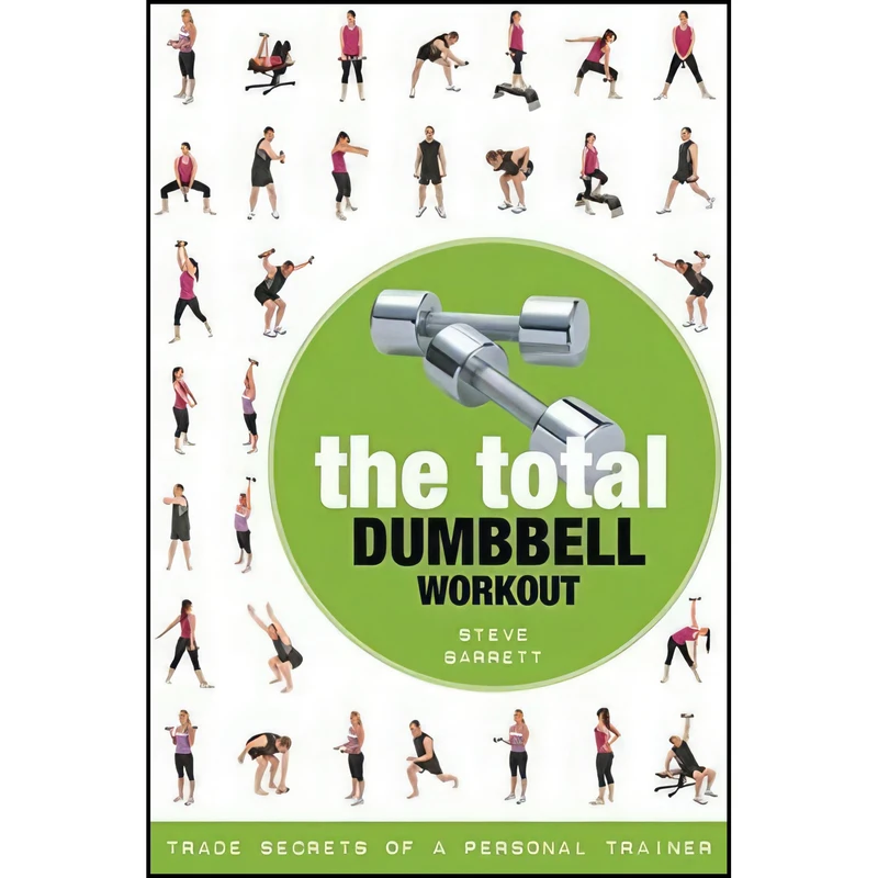 کتاب Total Dumbbell Workout اثر Steve Barrett انتشارات A And C Black