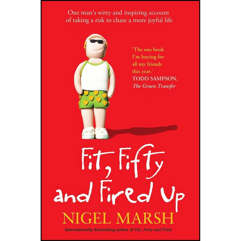کتاب Fit, Fifty and Fired Up اثر Nigel Marsh انتشارات Allen Unwin