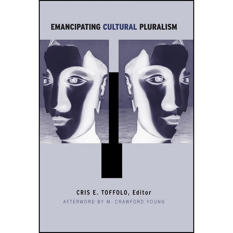 کتاب Emancipating Cultural Pluralism  اثر Cris E. Toffolo انتشارات State University of New York Press