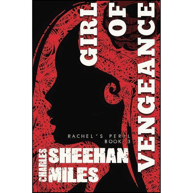 کتاب Girl of Vengeance  اثر Charles Sheehan-Miles انتشارات تازه ها