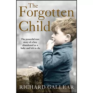 کتاب The Forgotten Child اثر Richard Gallear انتشارات HarperElement