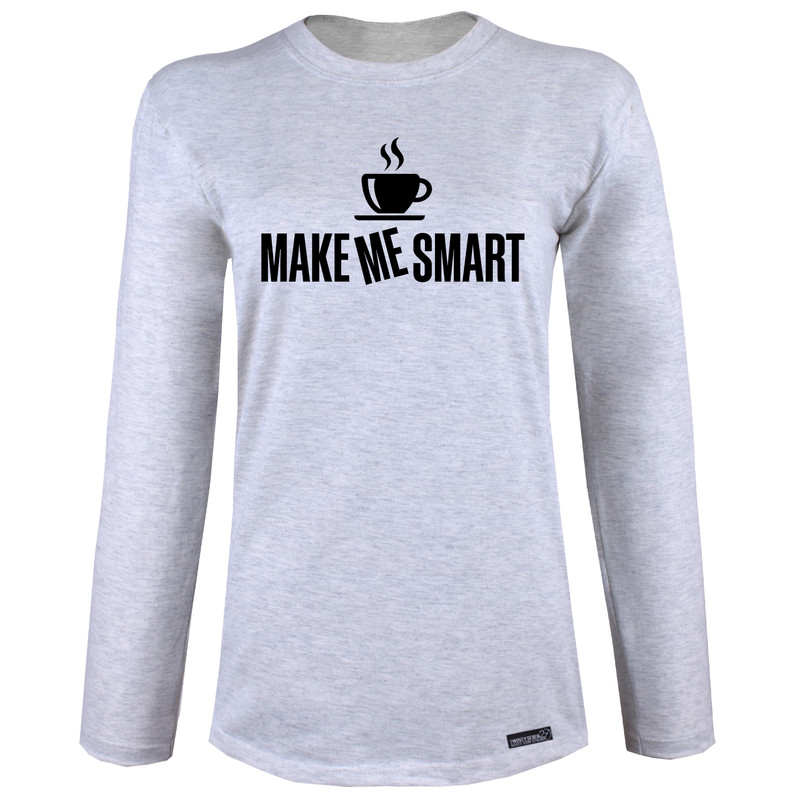 تی شرت آستین بلند زنانه 27 مدل Make Me Smart کد MH1539