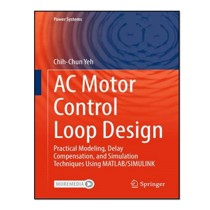 کتاب  AC Motor Control Loop Design: اثر Norm Catto and Guy R. Vincent انتشارات آوای مؤلف