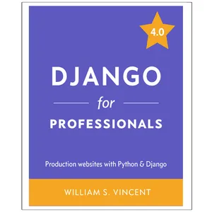 کتاب Django for Professionals اثر William S. Vincent انتشارات رایان کاویان