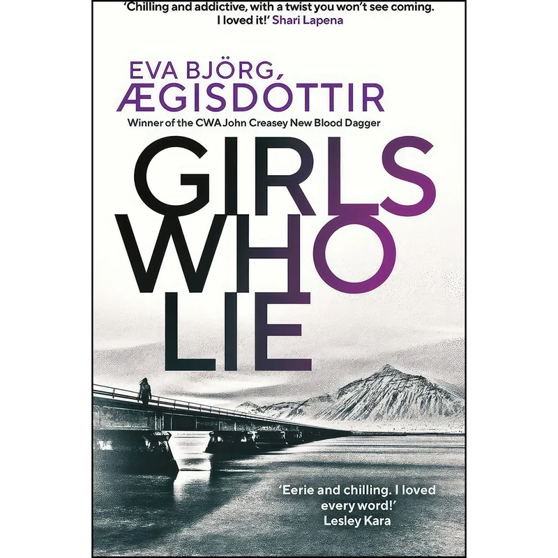 کتاب Girls Who Lie  اثر جمعي از نويسندگان انتشارات Orenda Books